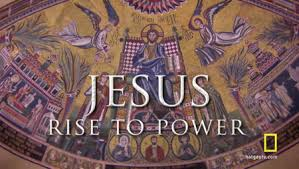 Jezus. Historia Chrześcijaństwa -  Jezus. Historia Chrześcijaństwa 2012L-Jesus Rise to Power.jpg