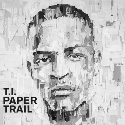 T.I. - Paper Trial - Paper Trial.jpg
