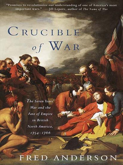 Crucible of War_ The Seven Years War and the Fa... - Fred Anderson - Crucible of War_ The Seven Yea_766 v5.0.jpg