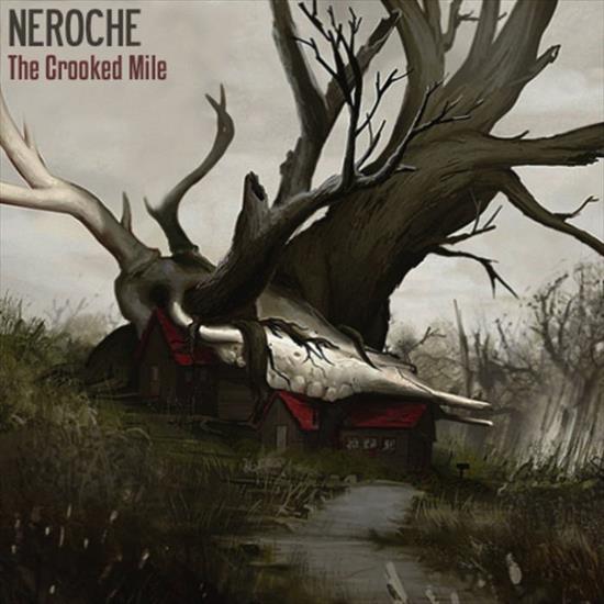 The Crooked Mile2013-2014 - Neroche - The Crooked Mile - Album Cover.jpg
