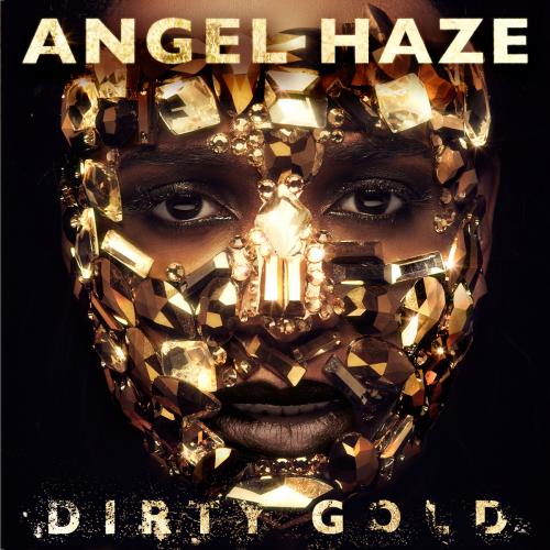Angel Haze - Dirty Gold Deluxe Version 2013 - Cover.jpg