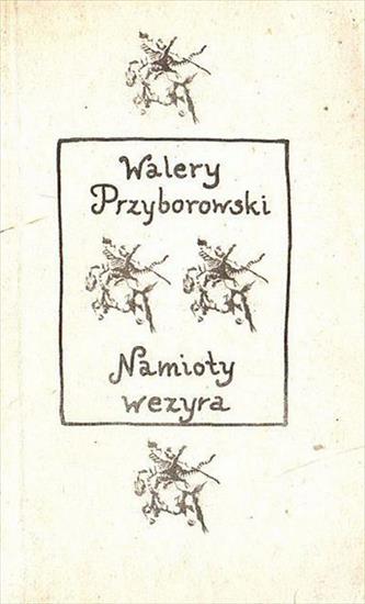 Przyborowski Walery - Namioty wezyra - okładka książki - Ludowa Spółdzielnia Wydawnicza, 1983 rok.jpg