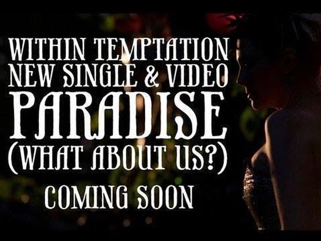 Photos - Paradise What About Us_ - Within Temptation New Single  Video Paradise What About Us_ ft. Tarja1.jpg