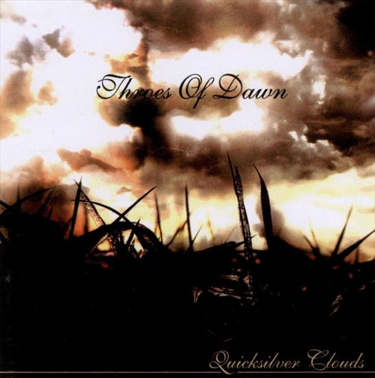 Throes of Dawn - 2004 - Quicksilver Clouds - Throes of Dawn - 2004 - Quicksilver Clouds.jpg