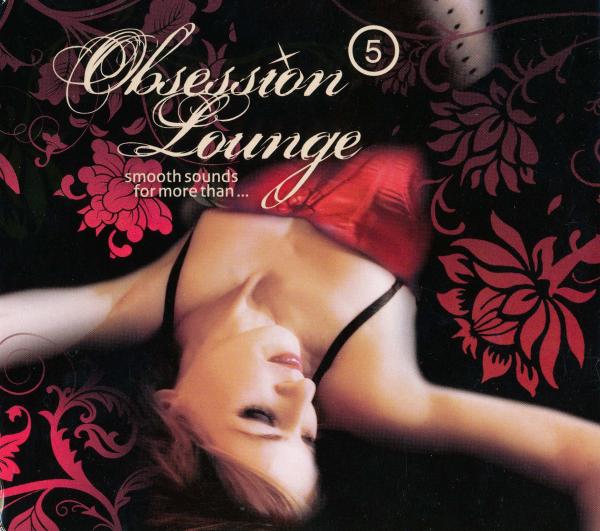 V. A. - Obsession Lounge 5, 2 X CD, 2011 - front.jpg