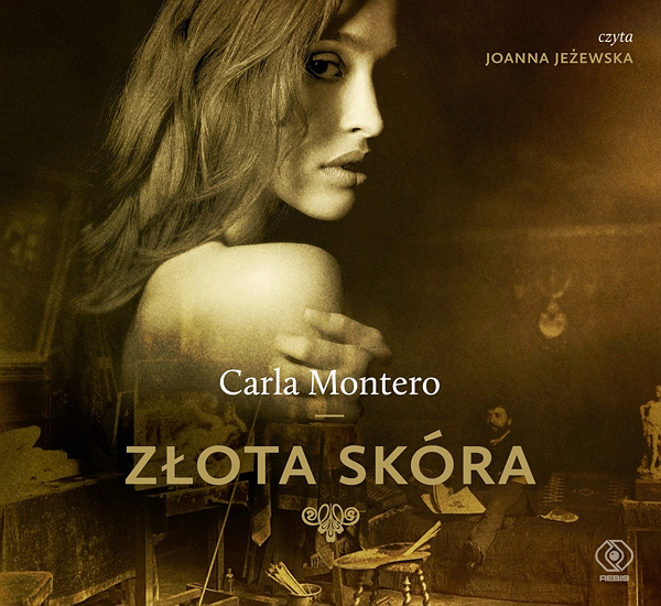 Montero Carla - Złota skóra Czyta J.Jeżewska - Carla Montero - Złota Skóra.png