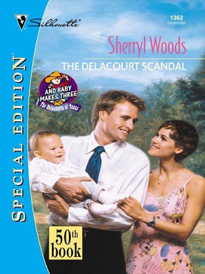 Delacourts of Texas Series - Sherryl Woods - And Baby Makes Three_ Delacourts of Texas 05 - Delacourt Scandal, The1.jpg