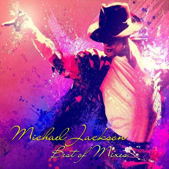 2016 Michael Jackson - Best of Mixes flac - cover.jpg