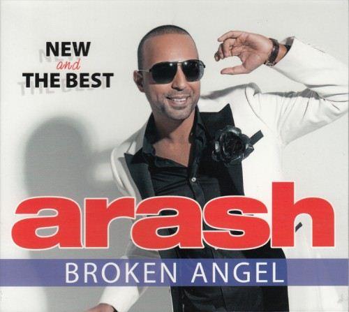 Arash - Broken Angel, New And The Best 2013 - Arash.jpg