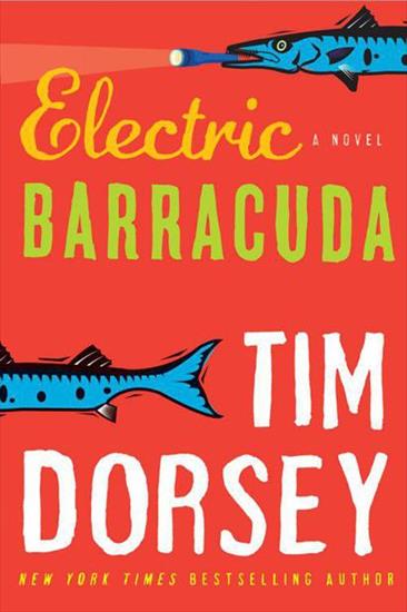 Tim Dorsey - Tim Dorsey - Serge Storms 13 - Electric Barracuda1.jpg