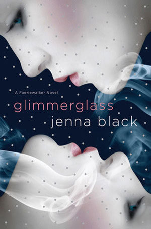 Glimmerglass Faeriewalker, 1 Jenna Black - Glimmerglass Jenna Black.jpg