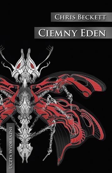 Chris Beckett - Ciemny Eden tom 1 - Ciemny Eden - Chris Beckett - Ciemny Eden tom 1 - Ciemny Eden.jpg