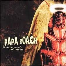 Papa Roach - Between Angels and Insects - Papa Roach - Between Angels and Insects.jpeg