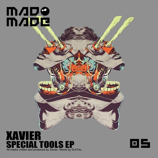 Xavier_-_Special_Tools_EP-MDM05-WEB-2016-SRG - 00-xavier_-_special_tools_ep-mdm05-web-2016-srg.jpg